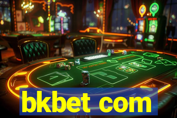 bkbet com